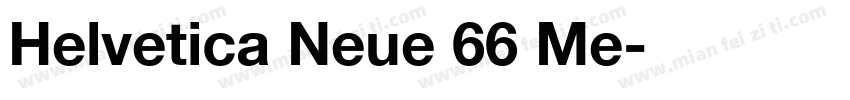 Helvetica Neue 66 Me字体转换